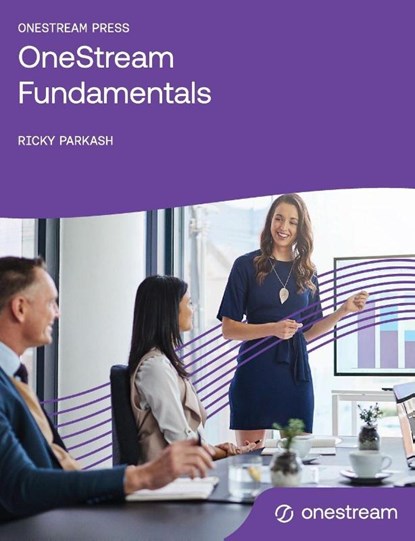 OneStream Fundamentals, Ricky Parkash - Paperback - 9781068333811