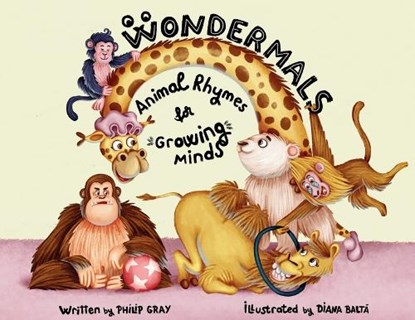 Wondermals: Animal Rhymes for Growing Minds, Philip Gray - Paperback - 9781068333903