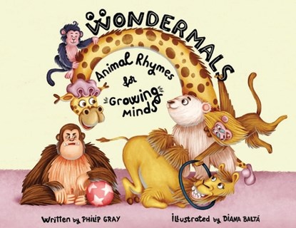 Wondermals: Animal Rhymes for Growing Minds, Philip Gray - Paperback - 9781068333903