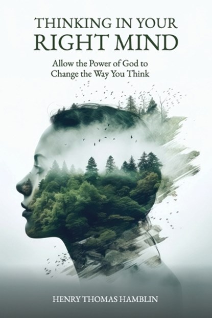 Thinking in Your Right Mind, Henry Thomas Hamblin - Paperback - 9781068357930