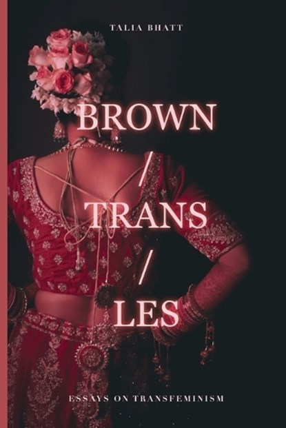 Brown/Trans/Les, Talia Bhatt - Paperback - 9781068375927
