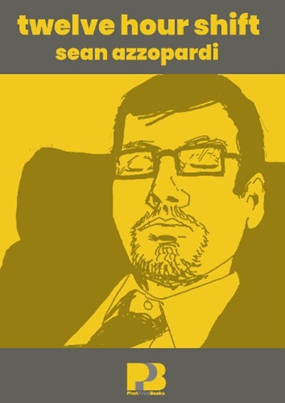 Twelve Hour Shift, Sean Azzopardi - Paperback - 9781068390104