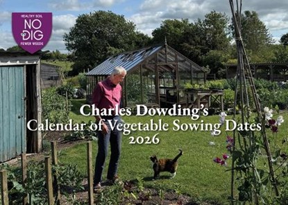 Charles Dowding's Calendar of Vegetable Sowing Dates 2026, Charles Dowding - Paperback - 9781068397516