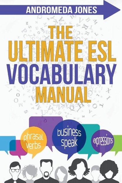 The Ultimate ESL Vocabulary Manual, Andromeda Jones - Paperback - 9781068399534