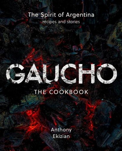 Gaucho, Anthony Ekizian - Gebonden - 9781068410802