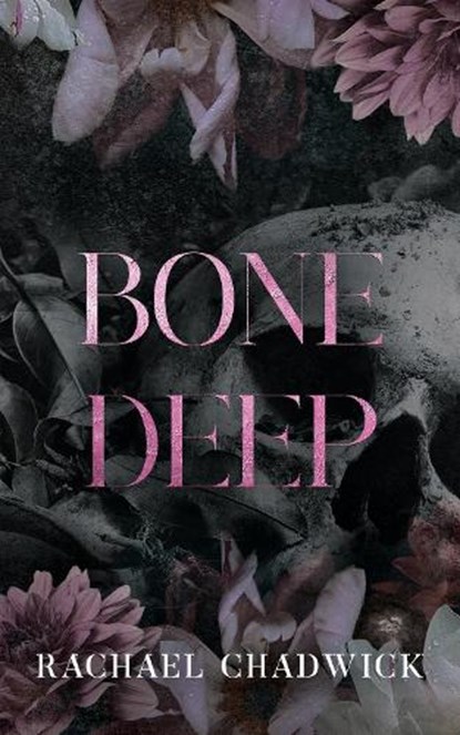 Bone Deep, Rachael Chadwick - Paperback - 9781068412073