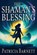 The Shaman's Blessing, Patricia Barnett - Paperback - 9781068431029
