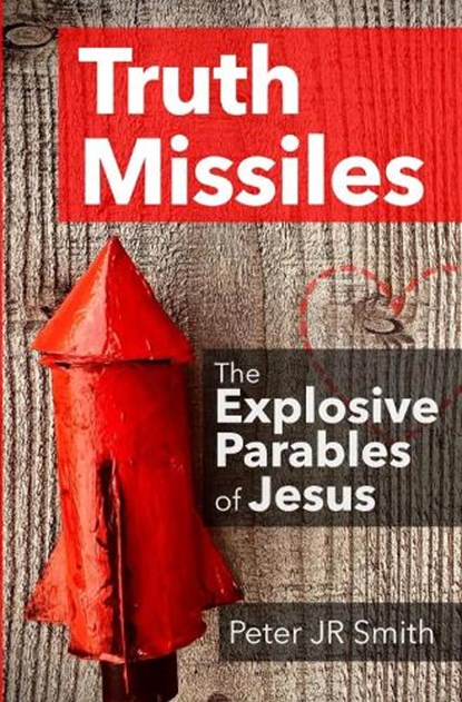 Truth Missiles, Peter Smith - Gebonden - 9781068440021