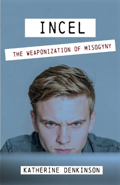 Incel, Katherine Denkinson - Paperback - 9781068467417