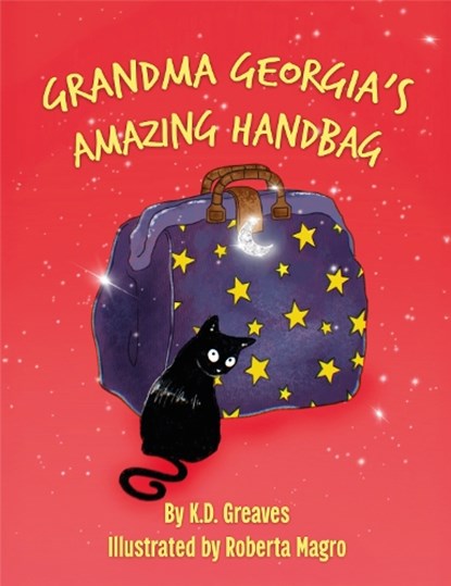 Grandma Georgia's Amazing Handbag, K.D. GREAVES - Paperback - 9781068476426