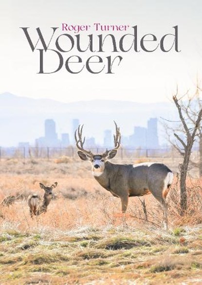 Wounded Deer, Roger Turner - Paperback - 9781068488337