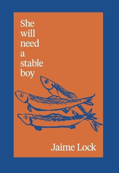 She will need a stable boy, Jaime Lock - Paperback - 9781068495151