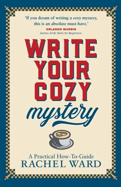 Write Your Cozy Mystery, Rachel Ward - Paperback - 9781068507700