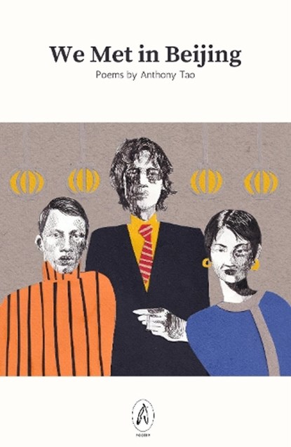 We Met in Beijing, Anthony Tao - Paperback - 9781068525759