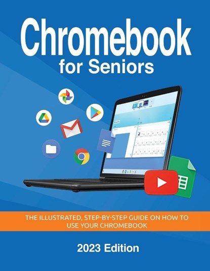 Chromebook for Seniors - 2023 Edition, Kevin Wilson - Paperback - 9781068561337