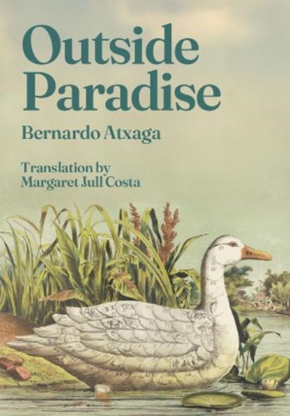 Outside Paradise, Bernardo Atxaga - Paperback - 9781068580208