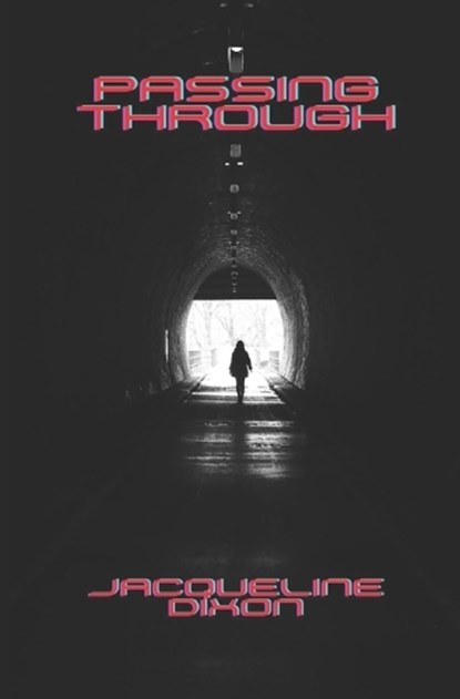Passing Through, Jacqueline Dixon - Paperback - 9781068641282