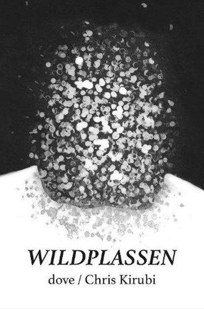 WILDPLASSEN, dove / Chris Kirubi - Paperback - 9781068644603