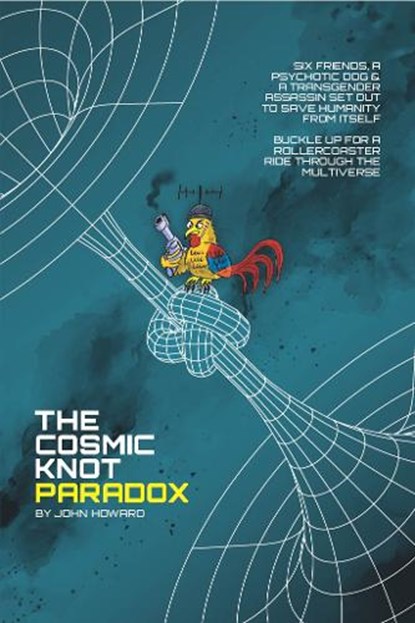 The Cosmic Knot Paradox, John Howard - Paperback - 9781068666803