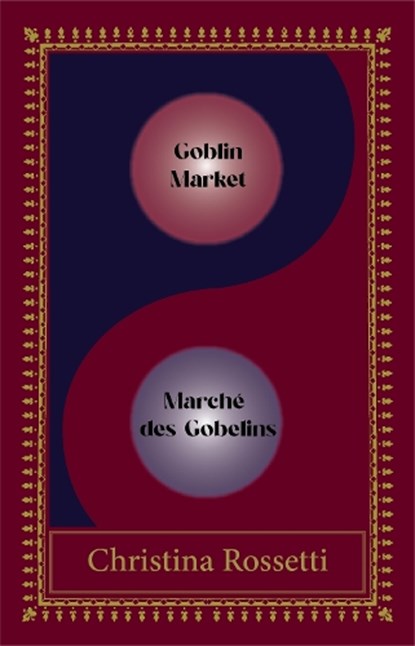 Goblin Market-Marche des Gobelins, Christina Rossetti - Paperback - 9781068678202