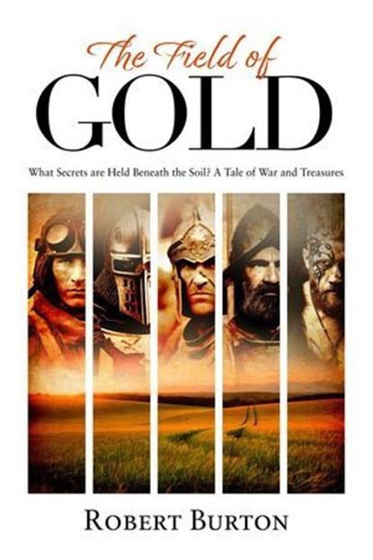 The Field of Gold, Robert Burton - Ebook - 9781068680014