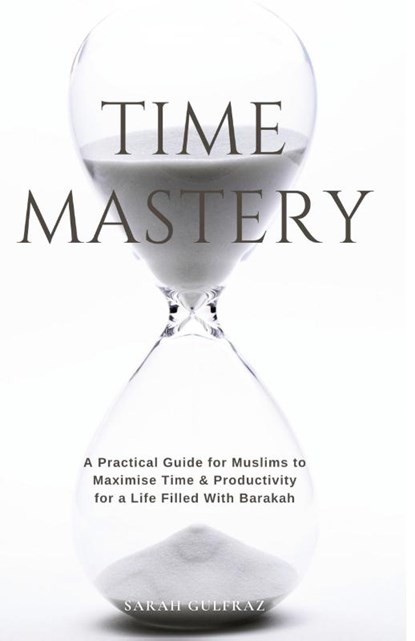 Time Mastery, Sarah Gulfraz - Paperback - 9781068703348