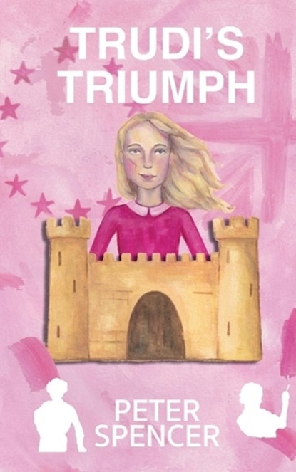 Trudi's Triumph, Peter Spencer - Paperback - 9781068706806