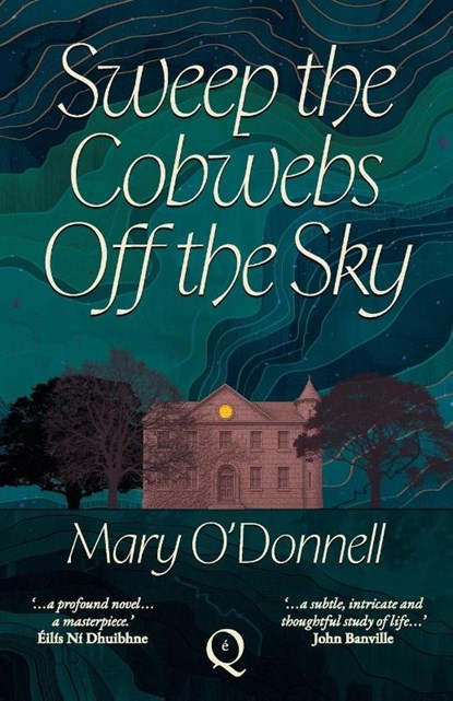 Sweep the Cobwebs Off the Sky, Mary O'Donnell - Paperback - 9781068716256