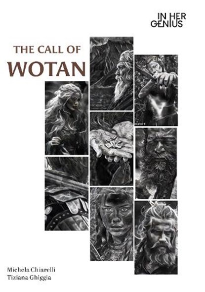 THE CALL OF WOTAN, Michela Chiarelli ; Tiziana Ghiggia - Paperback - 9781068723469