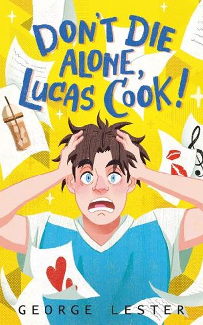 Don't Die Alone, Lucas Cook!, George Lester - Gebonden - 9781068767005