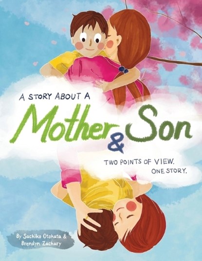 A Story About a Mother & Son, Sachiko Otohata ; Brendyn Zachary - Paperback - 9781068821431