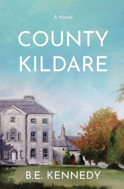County Kildare, B. E. Kennedy - Paperback - 9781069049322