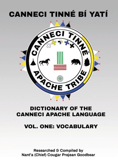 Canneci Tinné Bí Yatí, Nant'a (Chief) Cougar Prejean Goodbear - Paperback - 9781069090515