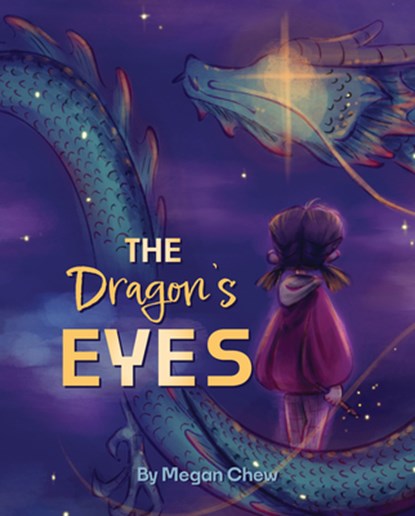 The the Dragon's Eyes, Megan Chew - Gebonden - 9781069093585