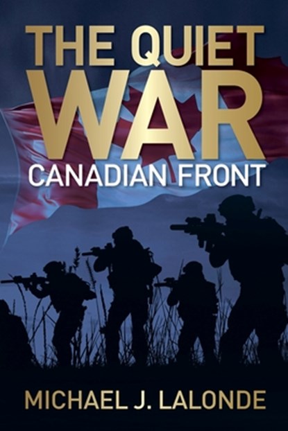 The Quiet War, Michael J. Lalonde - Paperback - 9781069111425