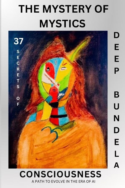 The Mystery of Mystics, Deep Bundela - Paperback - 9781069177339
