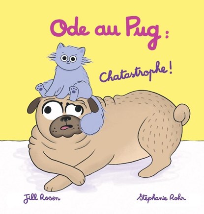 Ode au Pug, Jill Rosen - Gebonden - 9781069226136