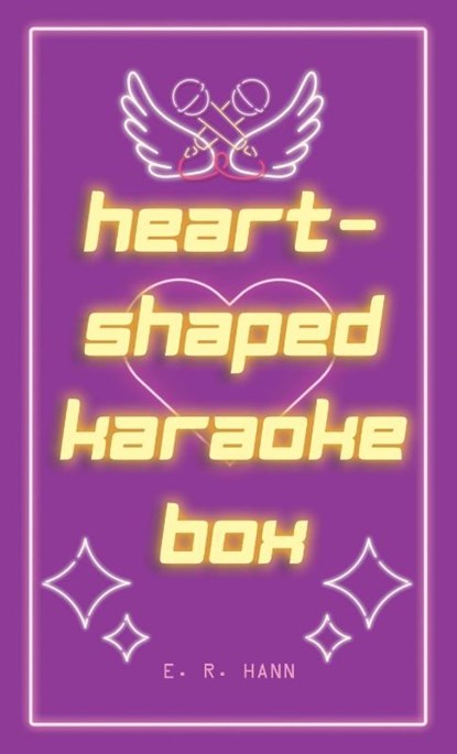 Heart-Shaped Karaoke Box, E. R. Hann - Gebonden - 9781069242310