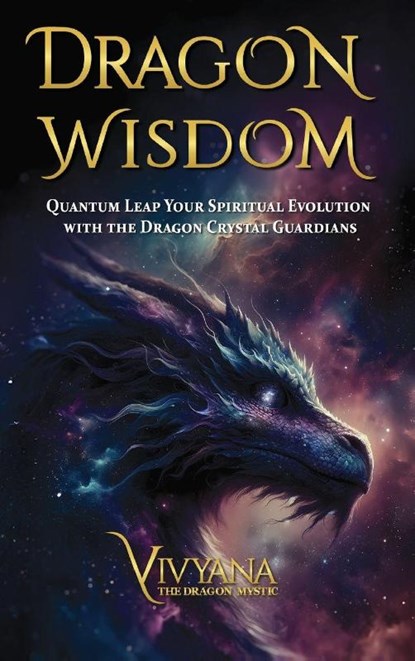 Dragon Wisdom, Vivyana - Gebonden - 9781069274120