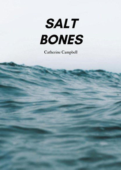 Salt Bones, Catherine Campbell - Paperback - 9781069305800