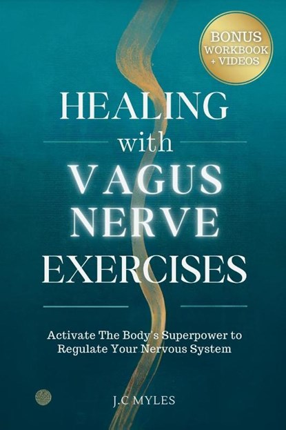 Healing With Vagus Nerve Exercises, J. C Myles - Paperback - 9781069308290