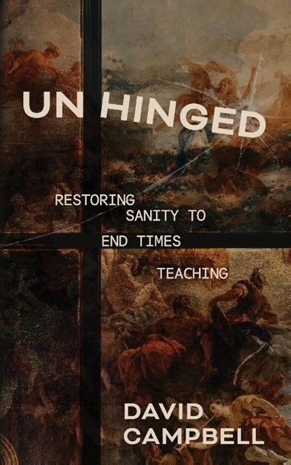 Unhinged, David Campbell - Paperback - 9781069328946