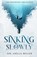 Sinking Slowly, Zoe Amelia Miller - Paperback - 9781069343703