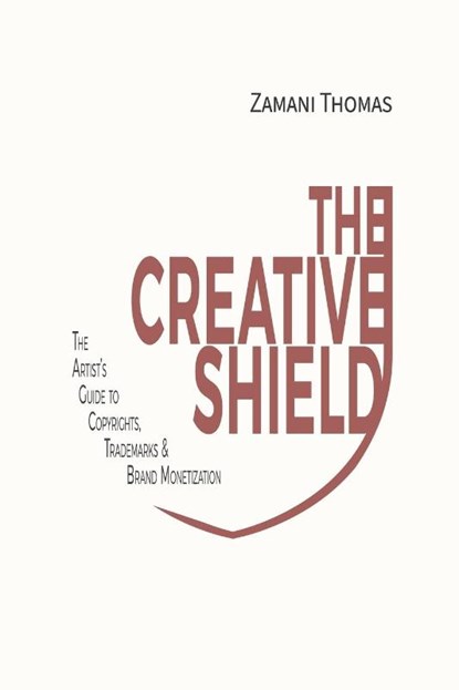 The Creative Shield, Zamani Thomas - Paperback - 9781069414441