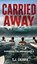 Carried Away, T. J. Derry - Gebonden - 9781069456724