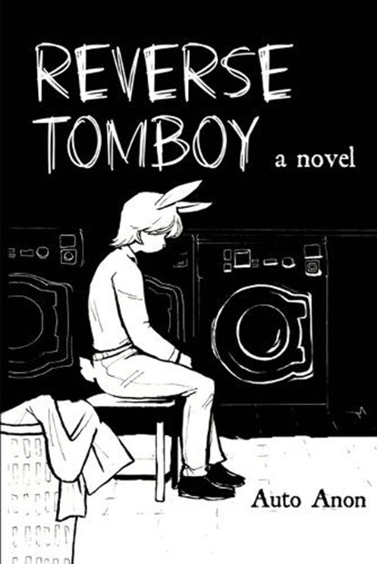 Reverse Tomboy, Auto Anon - Paperback - 9781069476708