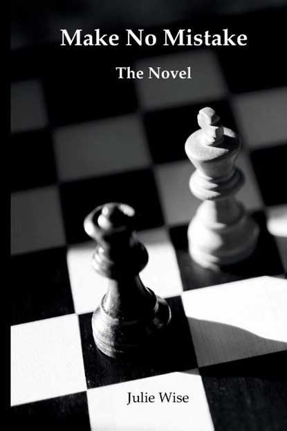 Make No Mistake - The Novel, Julie Wise - Paperback - 9781069525505