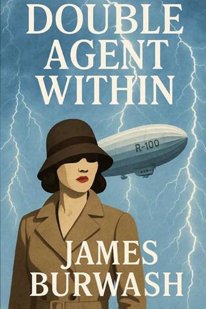 Double Agent Within, James Burwash - Paperback - 9781069683007