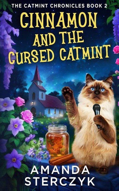 Cinnamon and the Cursed Catmint, Amanda Sterczyk - Paperback - 9781069717535