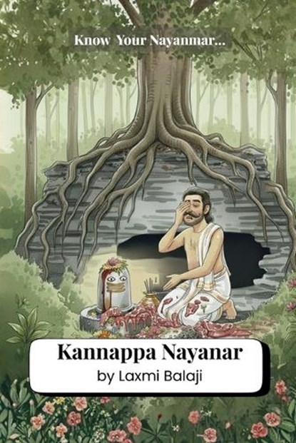 Kannappa Nayanar, Laxmi Balaji - Paperback - 9781069874030